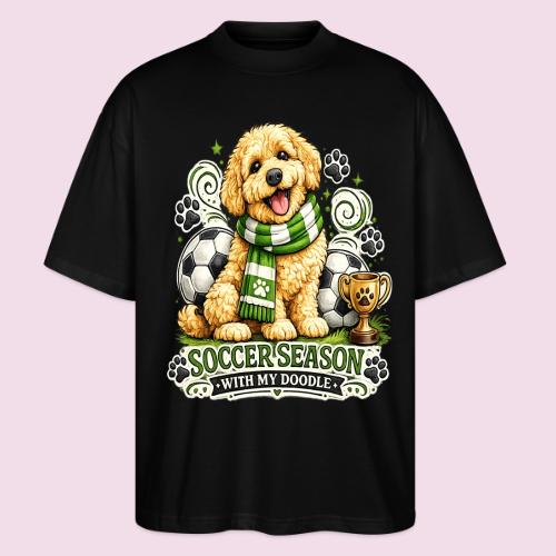 Soccer Season With My Doodle Goldendoodle Dog - Stanley/Stella Blaster Oversized T-Shirt 