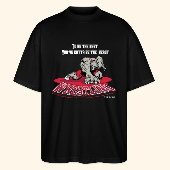 Wrestling - To be the best, you've gotta be a