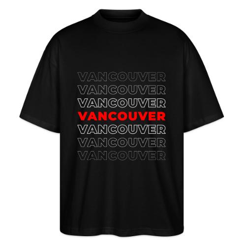 Vancouver Layers - Stanley/Stella Blaster Oversized T-Shirt 