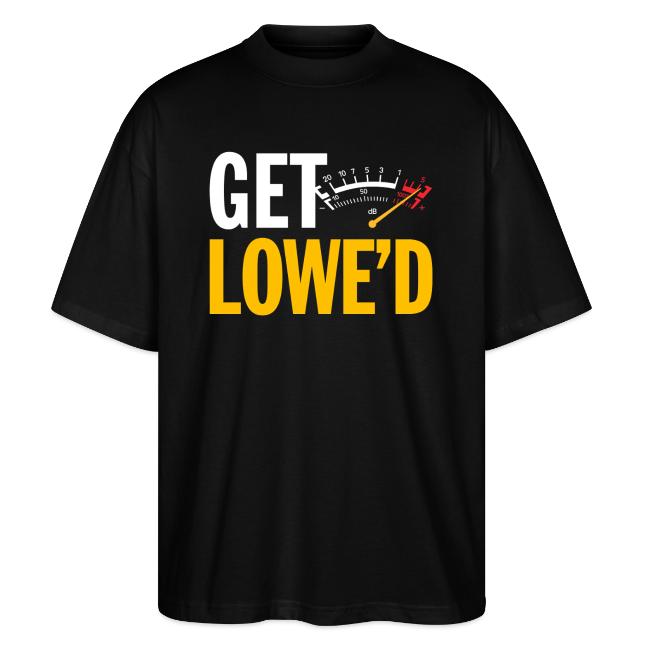 GET LOWE'D