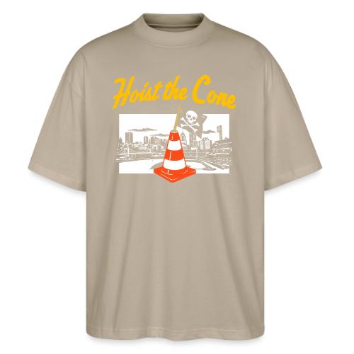 Hoist The Cone - Stanley/Stella Blaster Oversized T-Shirt 
