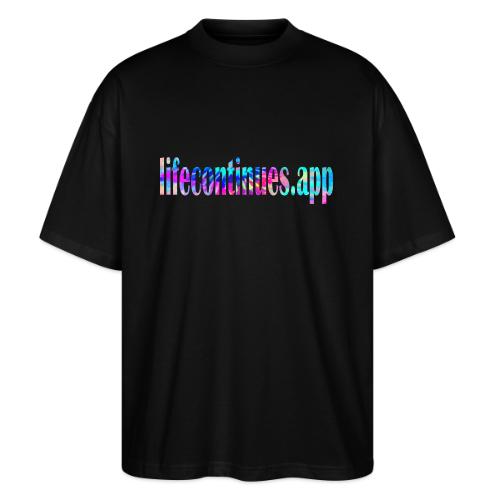 Lifecontinues.app1 - Stanley/Stella Blaster Oversized T-Shirt 