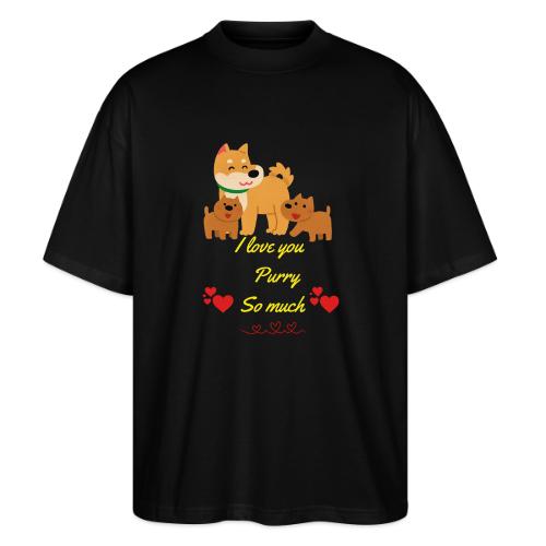 Cute Dog Family Love – “I Love You Purry So much - Stanley/Stella Blaster Oversized T-Shirt 