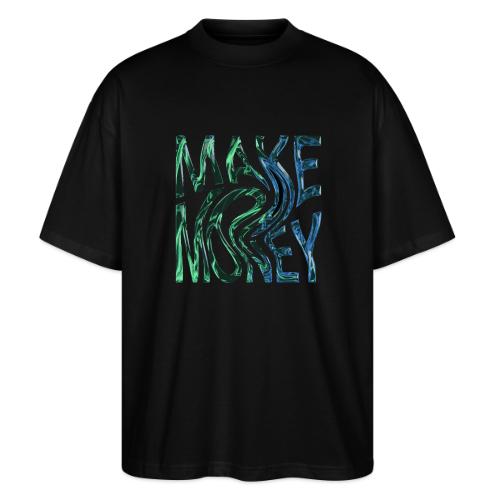 Make Money Neon 3D - Stanley/Stella Blaster Oversized T-Shirt 
