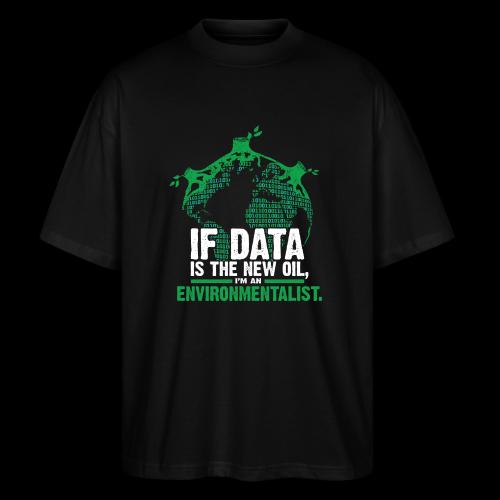 Data Environmentalist - Stanley/Stella Blaster Oversized T-Shirt 