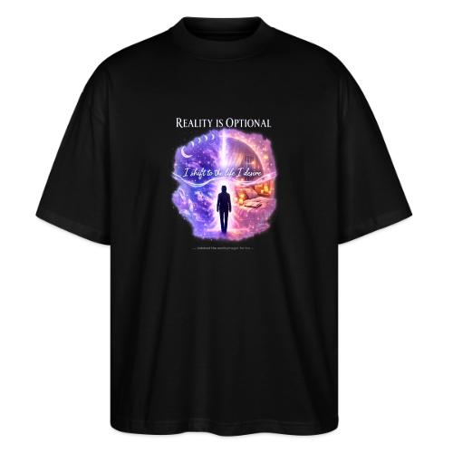 Reality Is Optional Cosmic Reality Shifting Portal - Stanley/Stella Blaster Oversized T-Shirt 