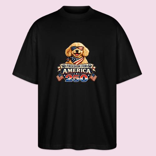 Freedom For America 250 Patriotic Goldendoodle - Stanley/Stella Blaster Oversized T-Shirt 