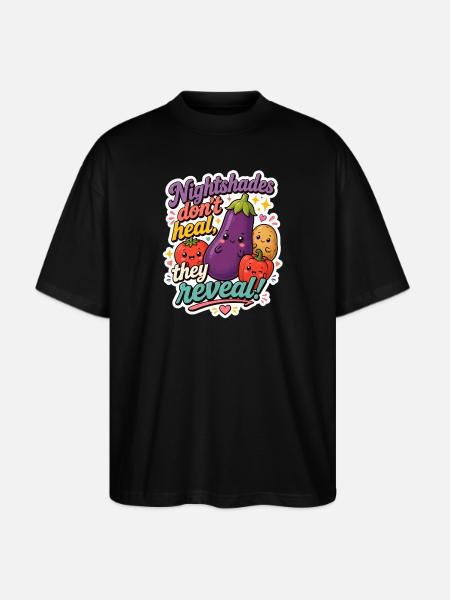 Nightshades Dont Heal They Reveal - Stanley/Stella Blaster Oversized T-Shirt  - black