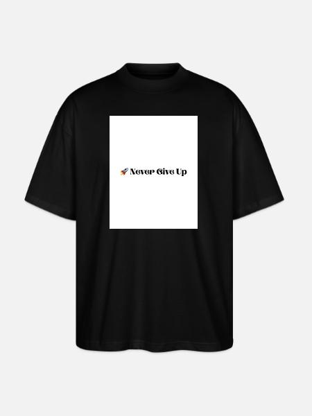 Never Give Up - Stanley/Stella Blaster Oversized T-Shirt - black