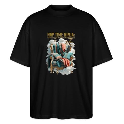 Nap Time Ninja T Shirt - Stanley/Stella Blaster Oversized T-Shirt 