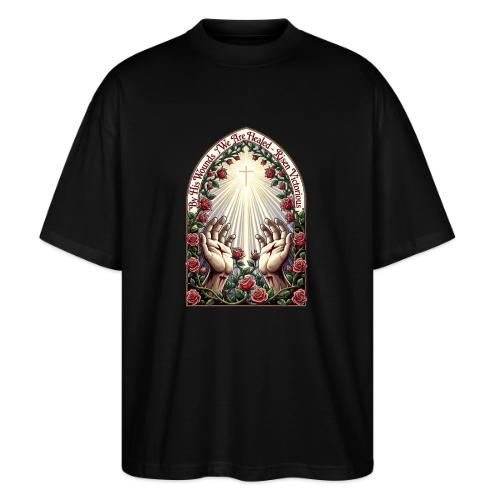 Easter By His Wounds Healed T Shirt, Renewal Gift - Stanley/Stella Blaster Oversized T-Shirt 