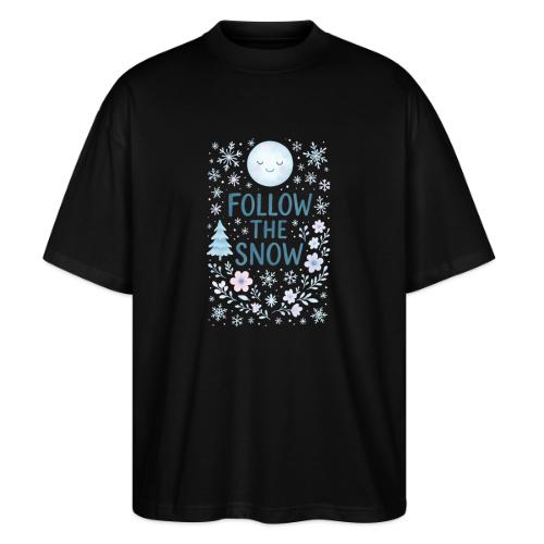 Follow the Snow – Cozy Winter Watercolor - Stanley/Stella Blaster Oversized T-Shirt 