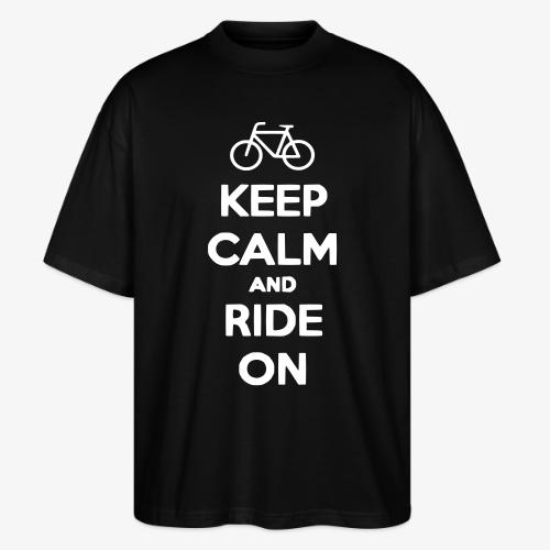 keep_calm_and_ride_on - Stanley/Stella Blaster Oversized T-Shirt 