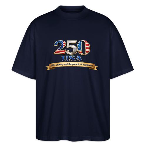 250 USA Liberty Banner - Stanley/Stella Blaster Oversized T-Shirt 