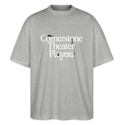 Cornerstone Theater Players (Light) - Stanley/Stella Blaster Oversized T-Shirt 