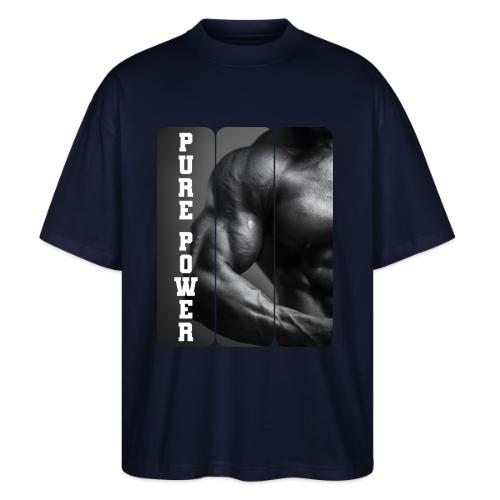 Bodybuilding: Pure Power - Stanley/Stella Blaster Oversized T-Shirt 