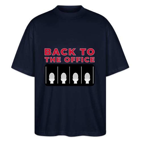 Back to the Office Satire Design - Stanley/Stella Blaster Oversized T-Shirt 