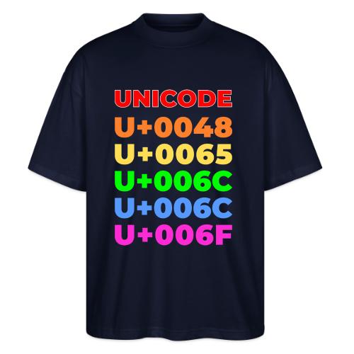 Hello, in unicode - Stanley/Stella Blaster Oversized T-Shirt 