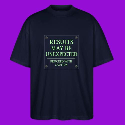 Results May Be Unexpected - Neon Green - Stanley/Stella Blaster Oversized T-Shirt 