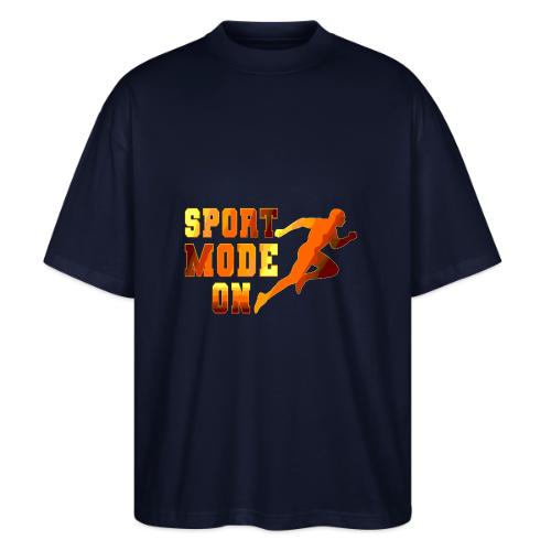 Sport Mode On - Stanley/Stella Blaster Oversized T-Shirt 