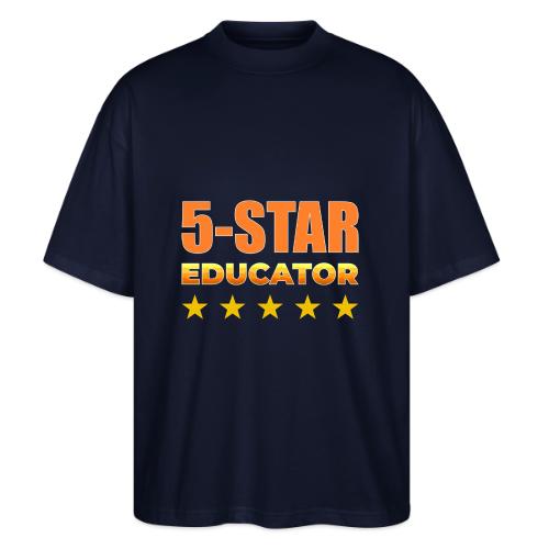 Five-Star Educator - Stanley/Stella Blaster Oversized T-Shirt 