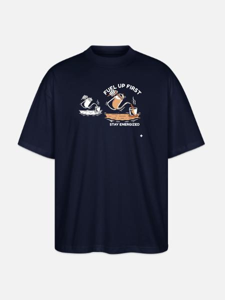 Fuel Up First Stay Energized - Stanley/Stella Blaster Oversized T-Shirt - french navy