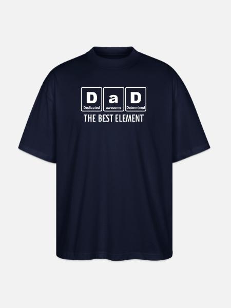 Dad The Best Element - Stanley/Stella Blaster Oversized T-Shirt - french navy