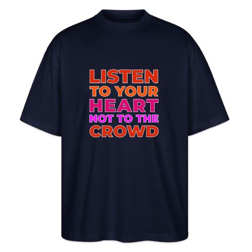 Heart Over Hype - Stanley/Stella Blaster Oversized T-Shirt 