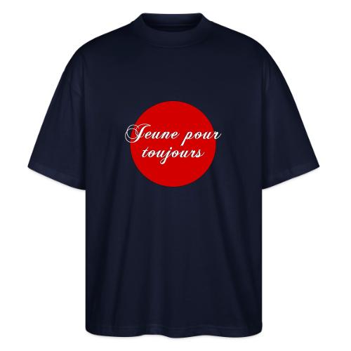 Jeune pour toujours - Stanley/Stella Blaster Oversized T-Shirt 