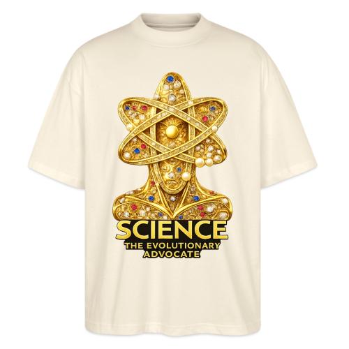 Science the Evolutionary Advocate - Stanley/Stella Blaster Oversized T-Shirt 