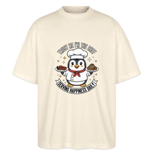 cute Penguin Chef-Funny Cartoon Daily Happiness - Stanley/Stella Blaster Oversized T-Shirt 
