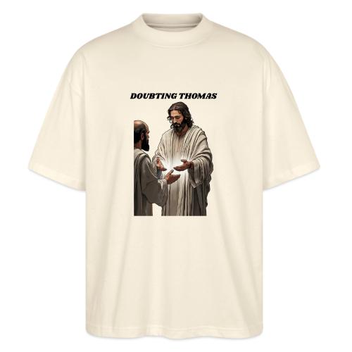 Doubting Thomas Resurrection T Shirt, Gift - Stanley/Stella Blaster Oversized T-Shirt 