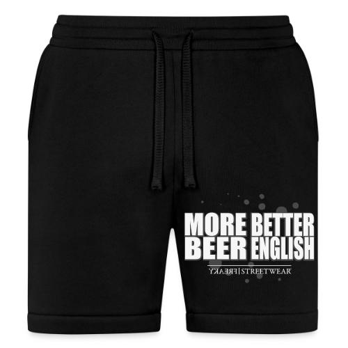 more beer better english - Bella + Canvas Unisex Short