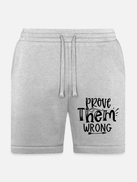 Prove Them Wrong - Bella + Canvas Unisex Short - heather gray