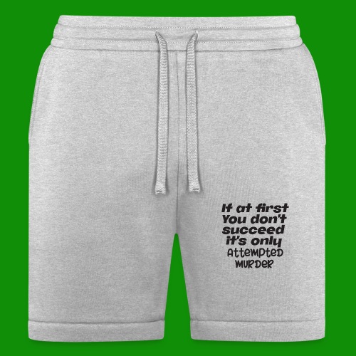 If At First You Don't Succeed - Bella + Canvas Unisex Short