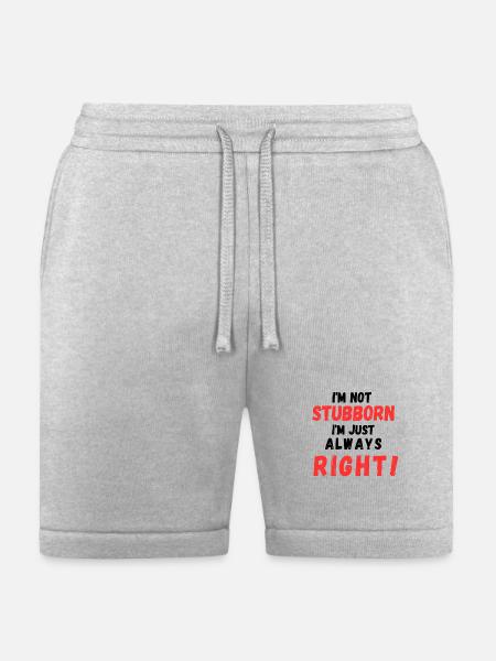 Stubborn Right Bold Text - Bella + Canvas Unisex Short - heather gray