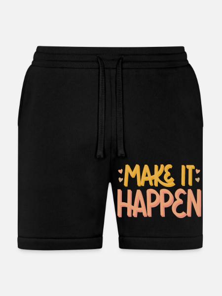 MAKE IT HAPPEN - Bella + Canvas Unisex Short - black