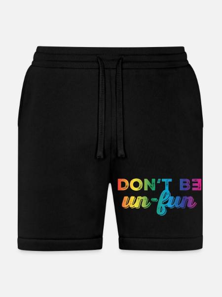 Don't be un-fun - Bella + Canvas Unisex Short - black
