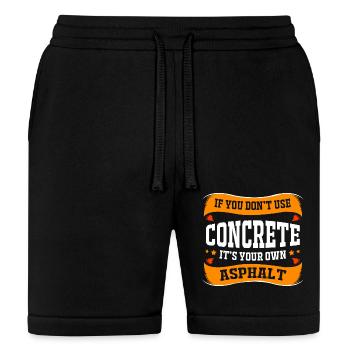 If You Dont Use Concrete Its Your Own Asphalt - Bella + Canvas Unisex Short - black - Front