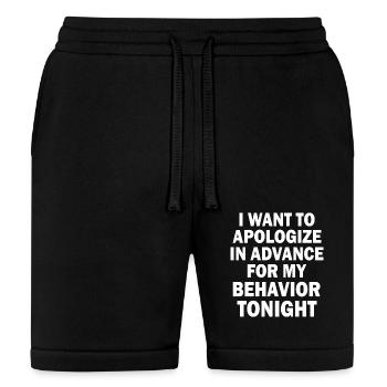 I Want To Apologize In Advance For My Behavior - Bella + Canvas Unisex Short - black - Front