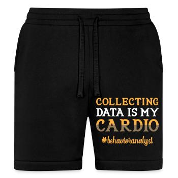 Behavior Analyst Collecting Data Is My Cardio - Bella + Canvas Unisex Short - black - Front