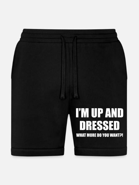 I'M UP AND DRESSED - Bella + Canvas Unisex Short - black