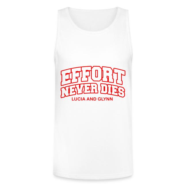 Effort Never Dies