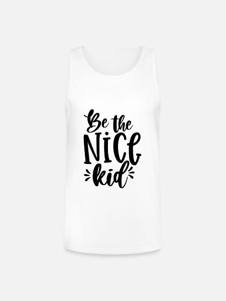 Be The Nice Kid - Unisex Tri-Blend Organic Tank - white