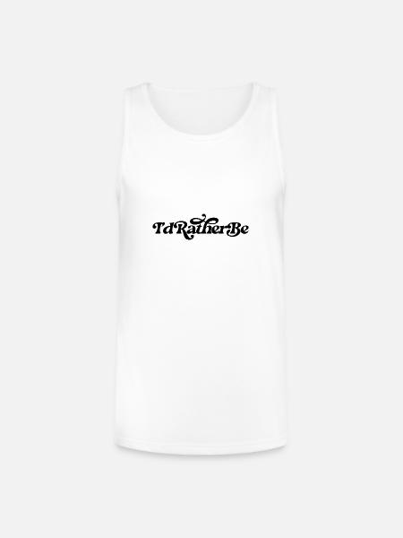 I'd rather be - Unisex Tri-Blend Organic Tank - white