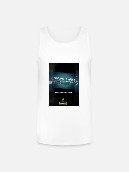 SbfavorThinking Podcast Focus on Good - Unisex Tri-Blend Organic Tank - white