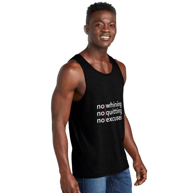 No Whining | No Quitting | No Excuses