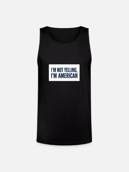 I'm Not Yelling, I'm American - Unisex Tri-Blend Organic Tank - black