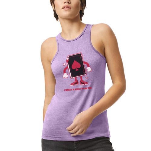 Forget A King I'm An Ace - American Apparel Women’s Racerneck Tank