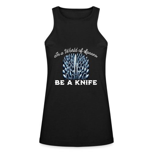 In a World of Spoons Be a Knife - American Apparel Women’s Racerneck Tank